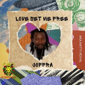 Love set me free