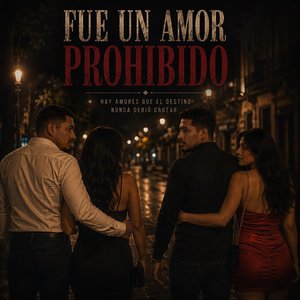 Fue un amor prohibido