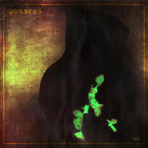 Possess