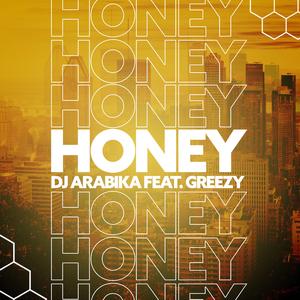 Honey (feat. Greezy) (Original mix) (Original mix)