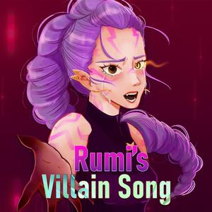 Rumi's Villain Song (Kpop Demon Hunters)