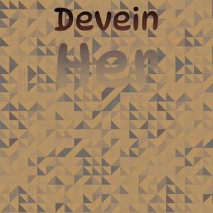 Devein Her