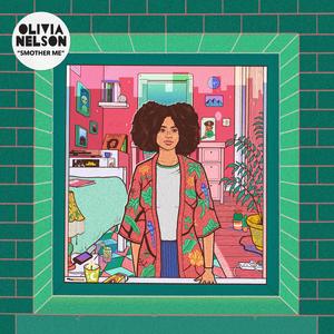 Olivia Nelson 'Smother Me'