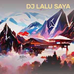 Dj Lalu Saya