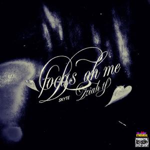 FOCUS ON ME (feat. Skyte)