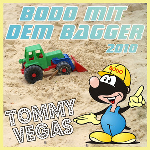 Bodo mit dem Bagger 2010 (Party Version)