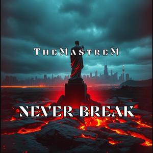 Never Break