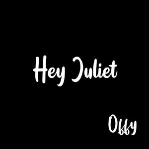 Hey Juliet