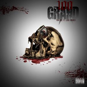 100 Grand (feat. Loso Loaded)