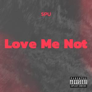 Love Me Not