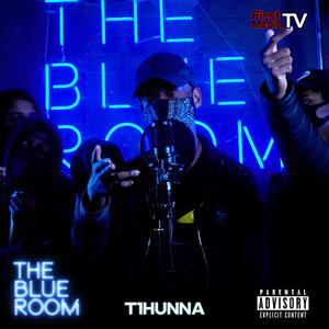 The Blue Room (Season 3) [feat. T1hunna]