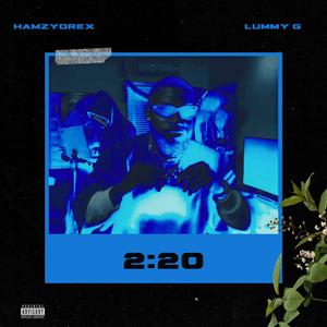 2:20 (feat. Lummy G)