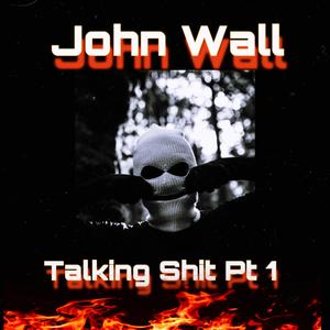 Talkin Shit, Pt. 1