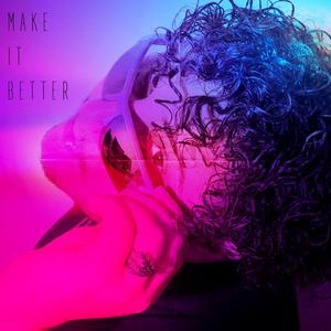 Make It Better