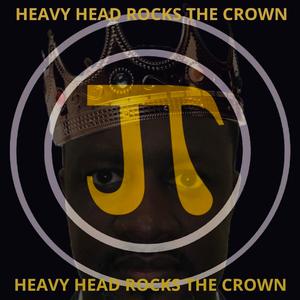 Heavy Head Rocks the Crown (feat. Supreme)