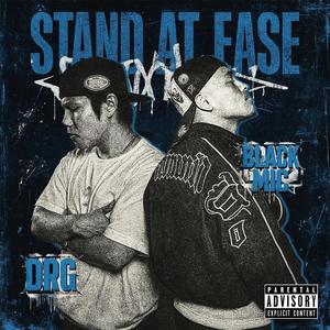 Stand At Ease (feat. Black MIC)