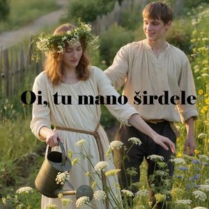 Oi, tu mano širdele