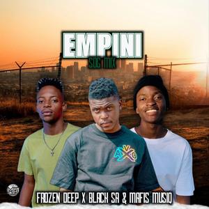 Empini 2.0 (feat. Black Sa & Mafis MusiQ)