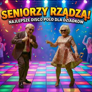 Seniorzy Rządzą