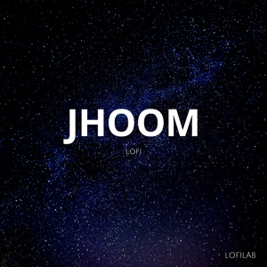 Jhoom (Lofi)
