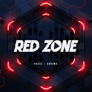Red Zone (Hazel & CJ Stone Mix)