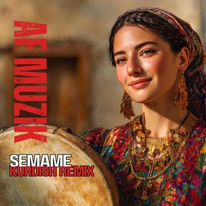 Semame (Kurdish Remix)