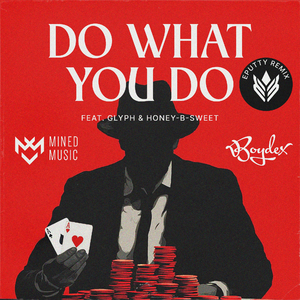 Do What You Do (Eputty Remix)