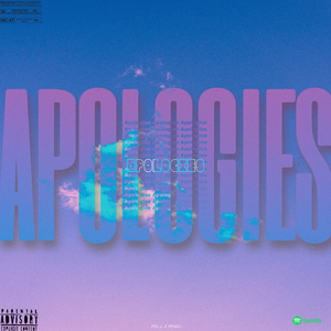 Apologies(Is your fault but I’m your nightmare)