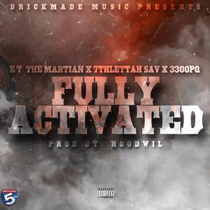 Fully Activated (feat. 7thlettahsav & 3300PQ)
