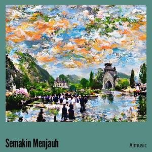 Semakin Menjauh (Remastered 2024)