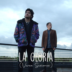 La Gloria (Versa Sesiones)