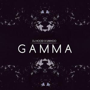 Gamma (feat. Uwhoo)