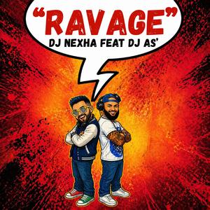 RAVAGE (feat. Dj As & DJ Nexha) (Radio Edit)