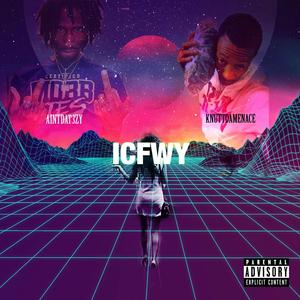 ICFWY (feat. AintDat3zy)