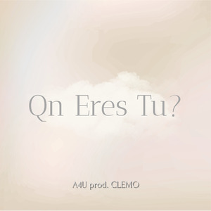Qn Eres Tu?
