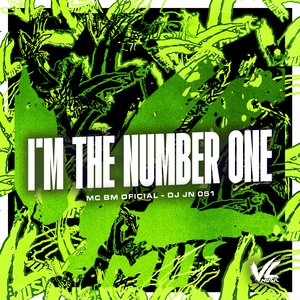 Im The Number One