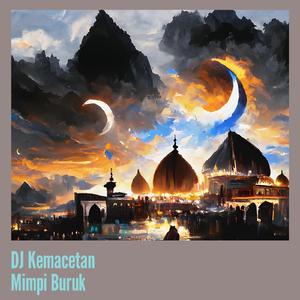 Dj Kemacetan Mimpi Buruk