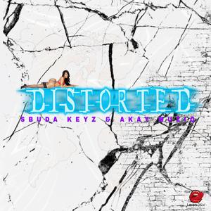 Distorted (feat. Akay MuziQ)