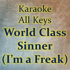 World Class Sinner (I'm a Freak) (Karaoke Version)