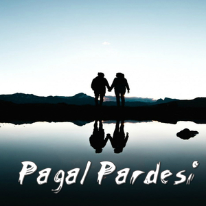 Pagal Pardesi