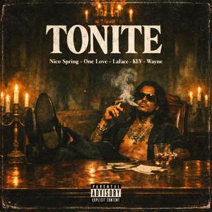 TONITE (feat. One Love, LaFace Sayso, K.E.V. & Johnny Wayne)
