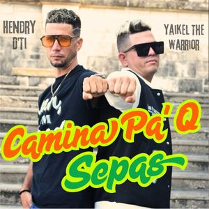 Camina Pa' Q Sepas