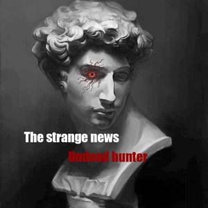 Strange news . (Wilderness memories)