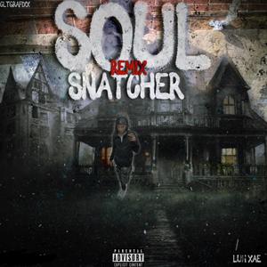 Soul Snatcher (RecusTooTact Remix)