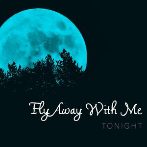 Fly Away With Me Tonight (DEMO)