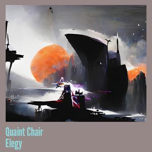 Quaint Chair Elegy
