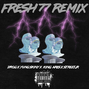 Fresh 77 Remix