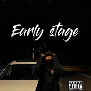 Early Stage（Prod.牙刷）