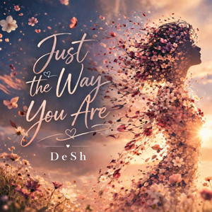 Just the Way You Are