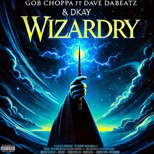 Wizardry (feat. Dave DaBeatz & Dkay)